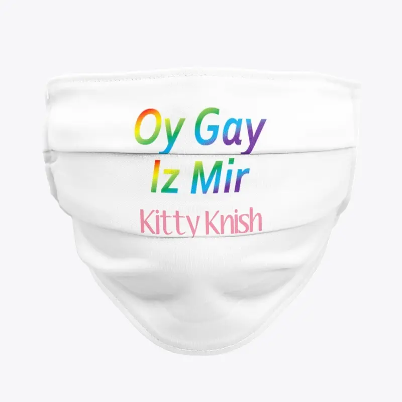 Kitty Knish Oy Gay Iz Mir