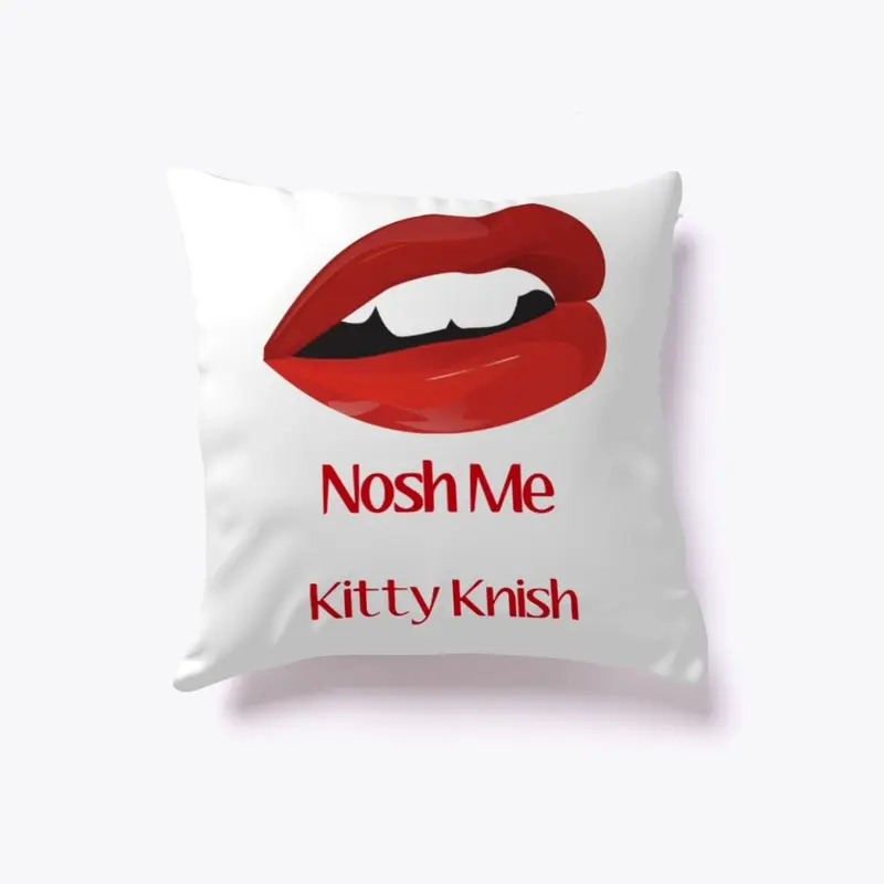 Kitty Knish Nosh Me