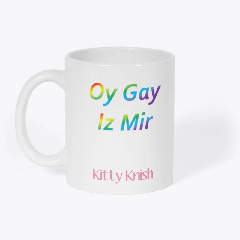 Kitty Knish Oy Gay Iz Mir